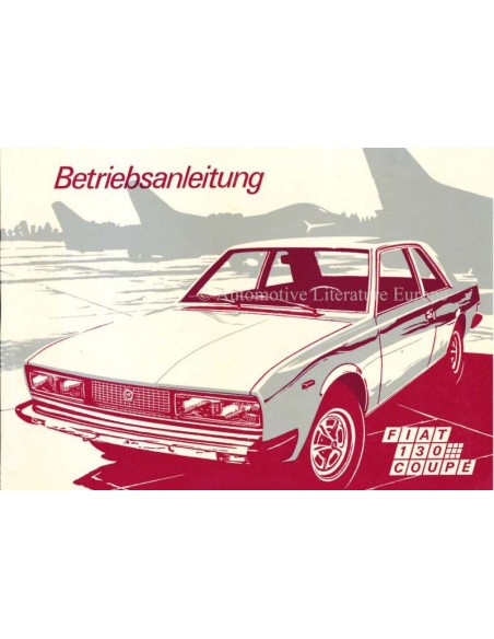 1972 FIAT 130 COUPE OWNERS MANUAL GERMAN
