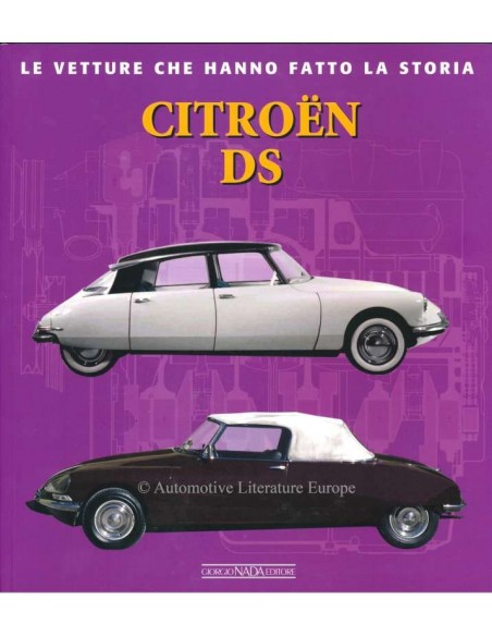 CITROËN DS LE VETTURE CHE HANNO FATTO LA STORIA - GIANCARLO CATARSI BOEK