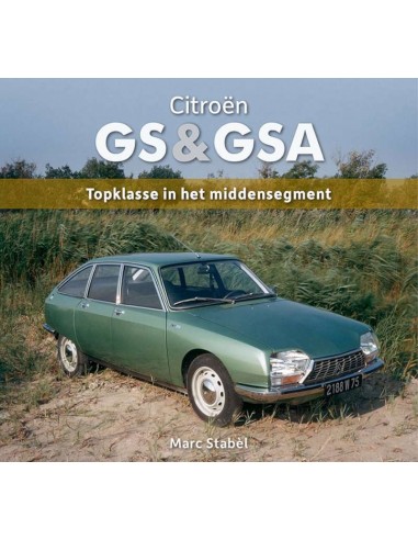 2016 CITROËN GS & GSA - TOPKLASSE IN HET MIDDENSEGMENT - MARC STABEL- BOEK
