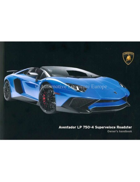 2016 LAMBORGHINI AVENTADOR LP 750-4 SUPERVELOCE ROADSTER BETRIEBSANLEITUNG ENGLISCH