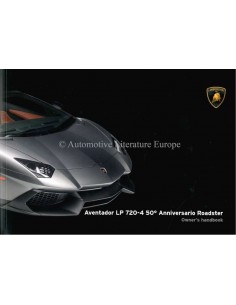 2013 LAMBORGHINI AVENTADOR LP 720-4 50° ANNIVERSARIO ROADSTER OWNER'S MANUAL ENGLISH