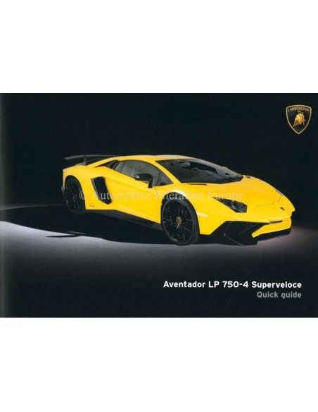 2015 LAMBORGHINI AVENTADOR LP 750-4 SUPERVELOCE QUICK GUIDE ENGLISH