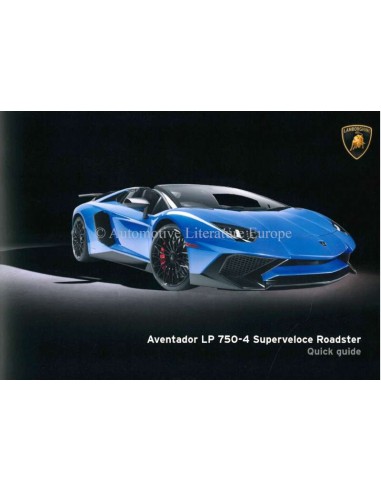 2015 LAMBORGHINI AVENTADOR LP 750-4 SUPERVELOCE ROADSTER KURZANLEITUNG ENGLISCH