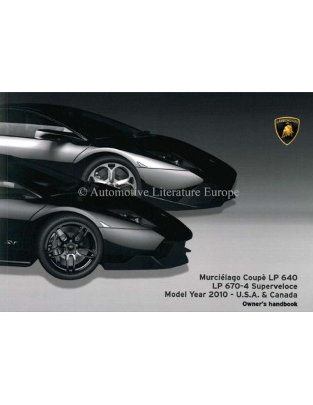 2010 LAMBORGHINI MURCIELAGO COUPE LP-640, LP-670-4 SUPERVELOCE OWNER'S MANUAL ENGLISH (US & CANADA)