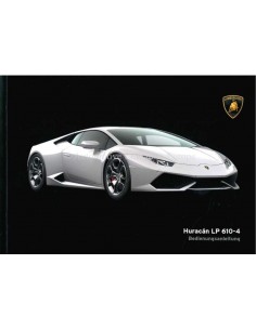 2014 LAMBORGHINI HURACAN LP 610-4 OWNERS MANUAL GERMAN