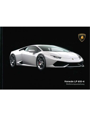 2014 LAMBORGHINI HURACAN LP 610-4 BETRIEBSANLEITUNG DEUTSCH