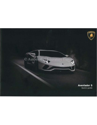 2017 LAMBORGHINI AVENTADOR S QUICK GUIDE ENGLISH