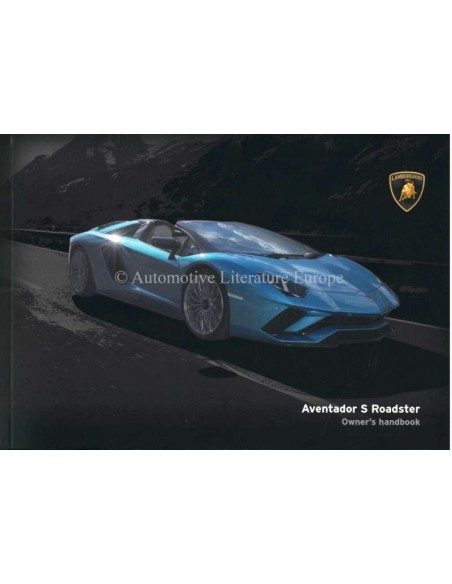 2018 LAMBORGHINI AVENTADOR S ROADSTER OWNERS MANUAL ENGLISH