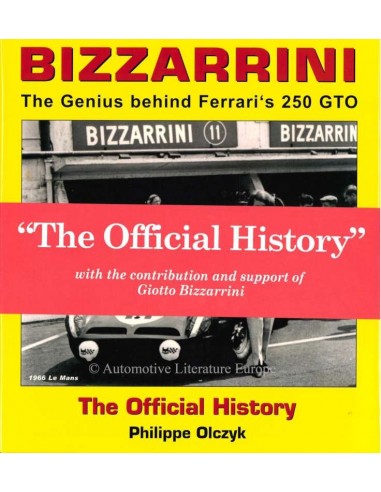 BIZZARRINI - THE GENIUS BEHIND FERRARI'S 250 GTO - THE OFFICIAL HISTORY - BOOK