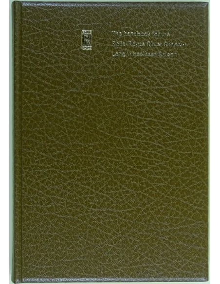 1973 ROLLS ROYCE SILVER SHADOW LONG WHEELBASE SALOON INSTRUCTIEBOEKJE ENGELS