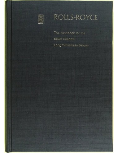 1971 ROLLS ROYCE SILVER SHADOW LONG WHEELBASE SALOON OWNER'S MANUAL ENGLISH