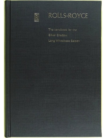 1971 ROLLS ROYCE SILVER SHADOW LONG WHEELBASE SALOON OWNER'S MANUAL ENGLISH
