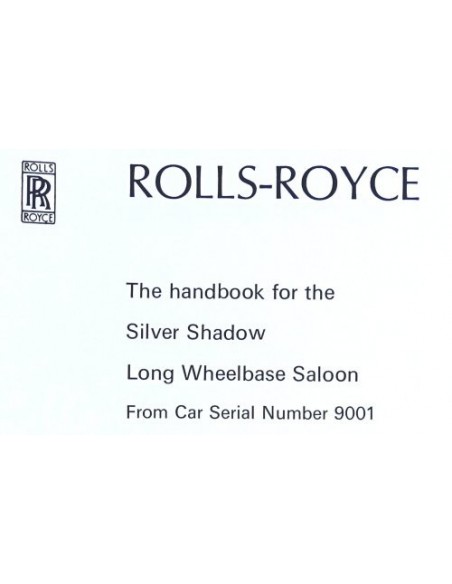 1971 ROLLS ROYCE SILVER SHADOW LONG WHEELBASE SALOON BETRIEBSANLEITUNG ENGLISCH