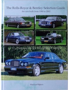 ROLLS ROYCE & BENTLEY SELECTION GUIDE - MARINUS RIJKERS - BOEK 2