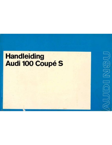 1973 AUDI 100 COUPE S INSTRUCTIEBOEKJE NEDERLANDS