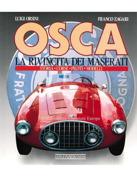 OSCA - LA RIVINGITA DEL MASERATI - BOOK - LUIGI ORSINI / FRANCO ZAGARI