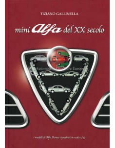 ALFA ROMEO - MINI ALFA DEL XX SECOLO - BÜCH - TIZIANO GALLINELLA