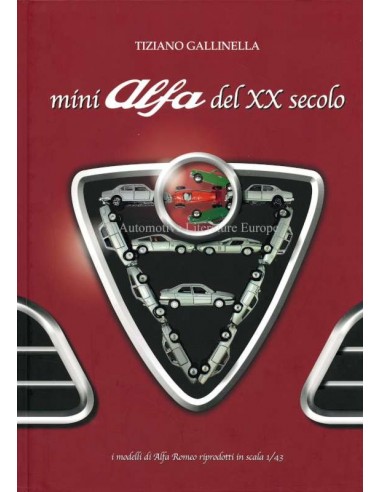 ALFA ROMEO - MINI ALFA DEL XX SECOLO - BOOK - TIZIANO GALLINELLA