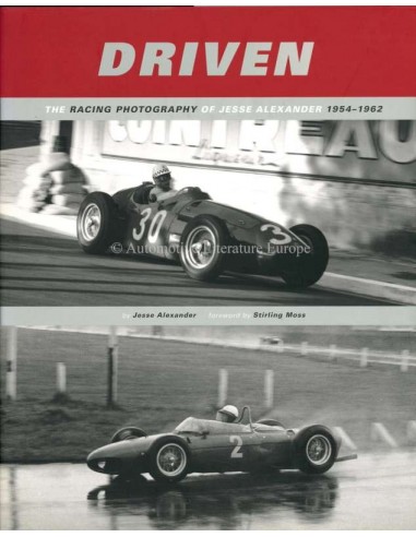 DRIVEN - RACING PHOTOGRAPHY OF JESSE ALEXANDER - 1954-1962