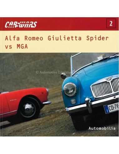 CARWARS - AFLA ROMEO GIULIETTA SPIDER VS MGA - AUTOMOBILIA - BOOK