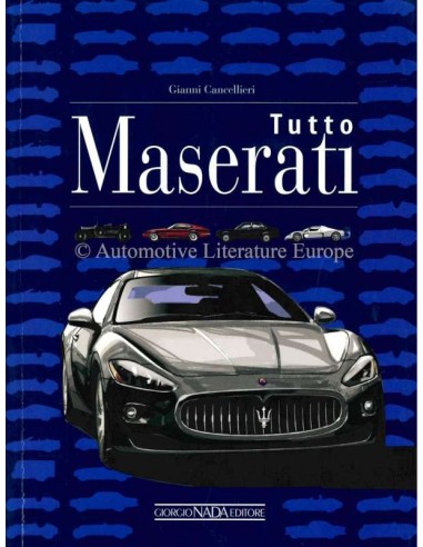 MASERATI ALL THE CARS 1926 - 2016 AUTOBOEK