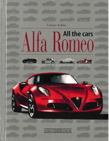 ALFA ROMEO ALL THE CARS 1910 - 2015 BOEK