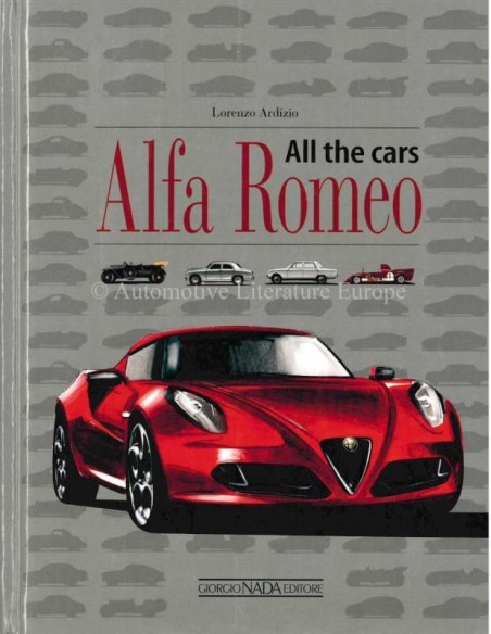 ALFA ROMEO ALL THE CARS 1910 - 2015 BÜCH