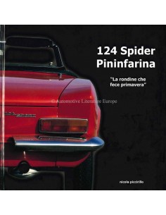 124 SPIDER PININFARINA - LA RONDINE CHE FECE PRIMAVERA - NICOLA PICCIRILLO - BÜCH