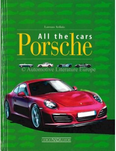 PORSCHE ALL THE CARS 1946 - 2016 - BOEK