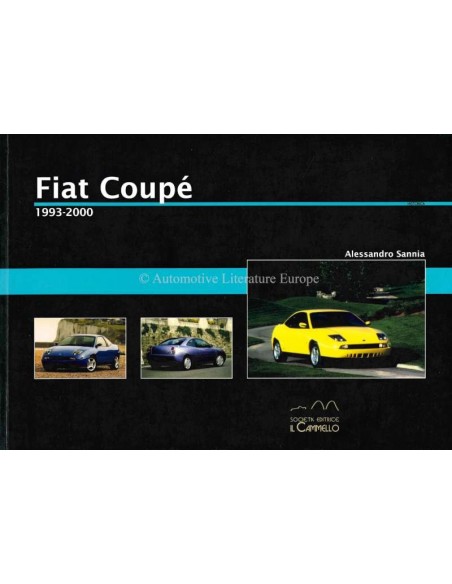 1993 - 2000 - FIAT COUPÉ - HISTORICA - BOOK - ALESSANDRO SANNIA