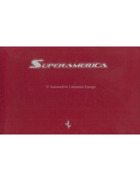 2005 FERRARI SUPERAMERICA HARDCOVER PRESSE PROSPEKT CARMEL 304/559