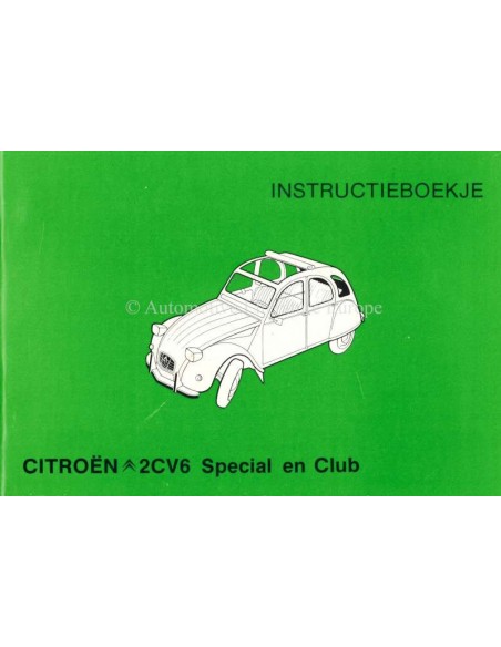 1981 CITROEN 2CV6 SPECIAL & CLUB OWNER'S MANUAL DUTCH