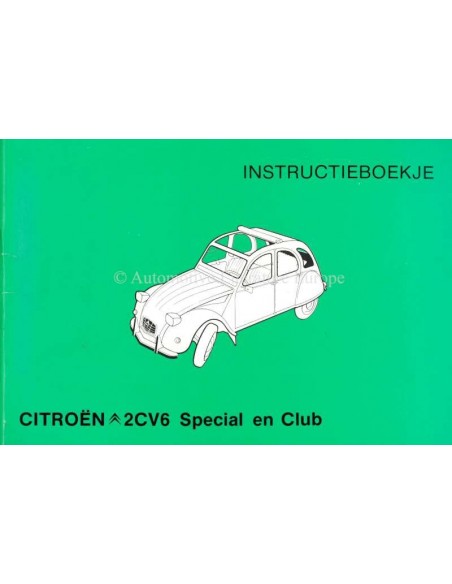 1980 CITROEN 2CV6 SPECIAL & CLUB INSTRUCTIEBOEKJE NEDERLANDS
