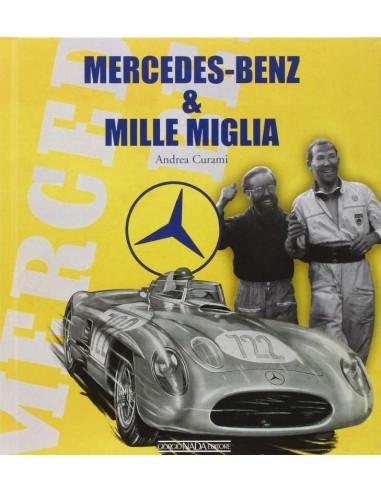 MERCEDES-BENZ & MILLE MIGLIA - ANDREA CURAMI  BOEK
