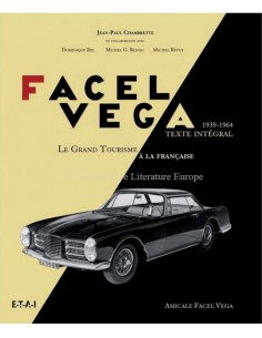 FACEL VEGA - LE GRAND TOURISME A LA FRANCAISE 1939 - 1964 BOEK