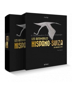 HISPANO-SUIZA - LES AUTOMOBILES DES ORIGENES À 1949 - BOOK 2