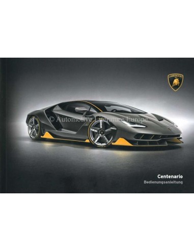 2016 LAMBORGHINI CENTENARIO BETRIEBSANLEITUNG DEUTSCH