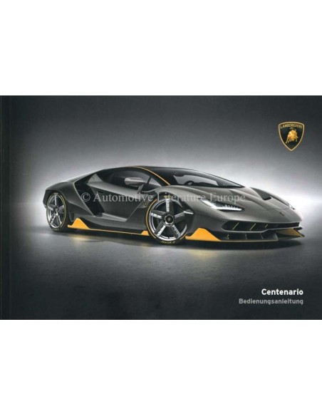 2016 LAMBORGHINI CENTENARIO OWNERS MANUAL GERMAN