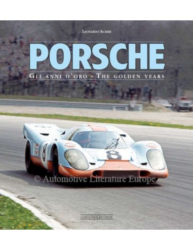 PORSCHE GLI ANNI D'ORO - THE GOLDEN YEARS - LEONARDO ACERBI - BÜCH