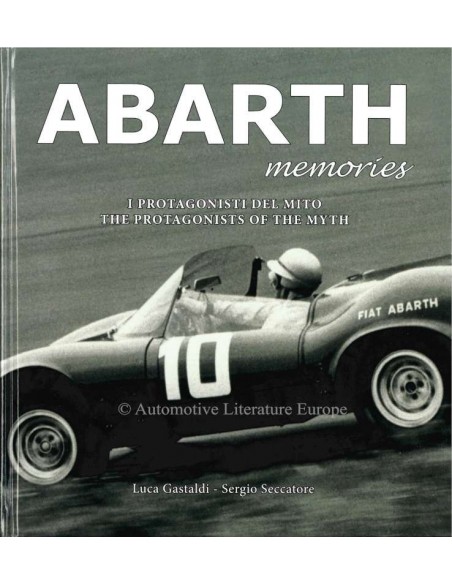 ABARTH MEMORIES - THE PROTAGONISTS OF THE MYTH - BOEK
