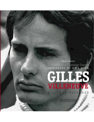 GILLES VILLENEUVE - A LIFE IN PICTURES - MARIO DONNINI - BOEK