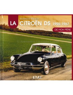 LA CITROËN DS 1955-1967 - DOMINIQUE PAGNEUX - BOEK