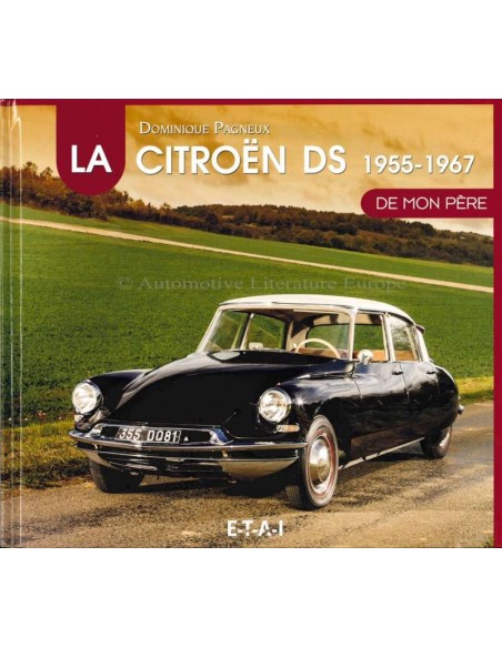 LA CITROËN DS 1955-1967 - DOMINIQUE PAGNEUX - BOOK