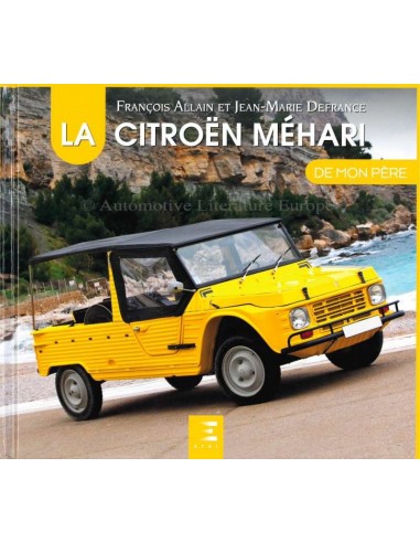 LA CITROËN MÉHARI - FRANÇOIS ALLAIN - JEAN-MARIE DEFRANCE - BUCH