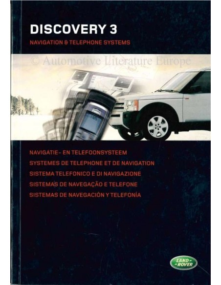 2005 LAND ROVER DISCOVERY 3 NAVIGATIE- EN TELEFOONSYSTEEM INSTRUCTIEBOEKJE NEDERLANDS