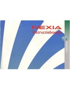 1995 DAEWOO NEXIA INSTRUCTIEBOEKJE NEDERLANDS