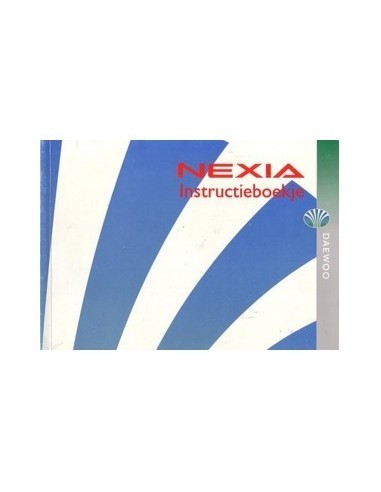 1995 DAEWOO NEXIA INSTRUCTIEBOEKJE NEDERLANDS