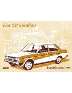 1975 FIAT 131 MIRAFIORI OWNER'S MANUAL GERMAN
