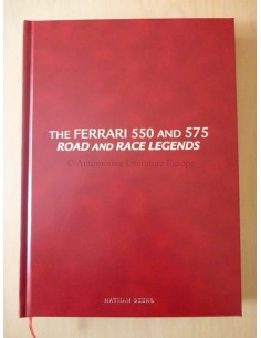 THE FERRARI 550 AND 575 ROAD AND RACE LEGENDS - THE RACING EDITION - NATHAN BEEHL - BOOK