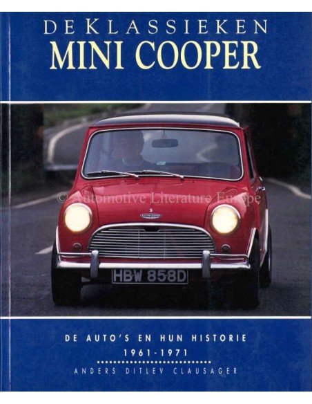 MINI COOPER - DE AUTO'S EN HUN HISTORIE - 1961-1971 - ANDERS DITLEV CLAUSAGER - BOOK